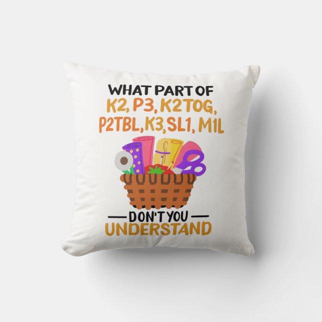 Knitting Funny Knitting Quotes Throw Pillow (Front)