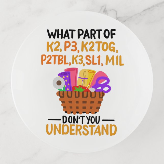 Knitting Funny Knitting Quotes Trinket Tray (Front)