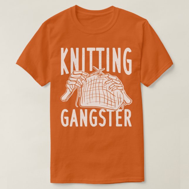 Knitting Gangster T-Shirt (Design Front)