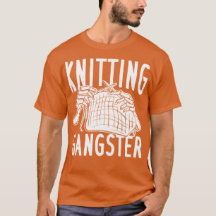 Knitting Gangster T-Shirt