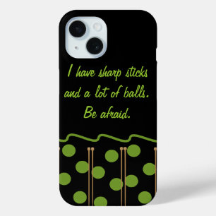 Knitting Humor iPhone 15 Case