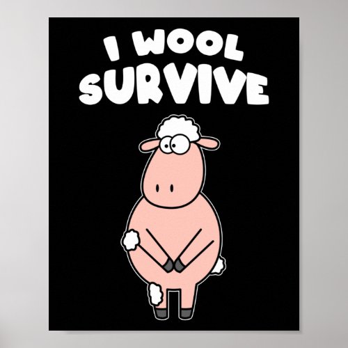 Knitting I Wool Survive Sheep Craft Poster