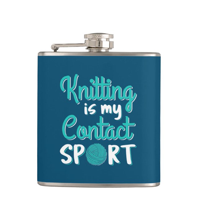 Knitting Is My Contact Sport Flask (Front)