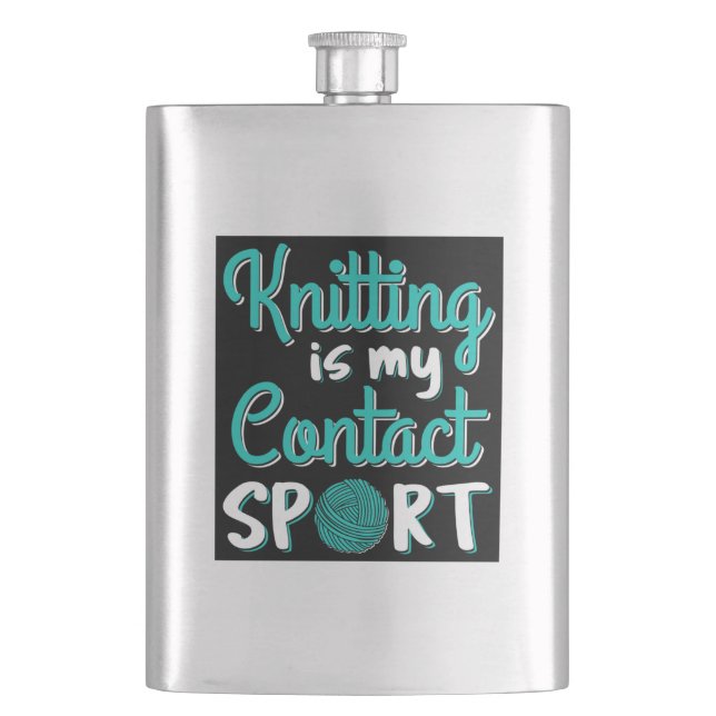 Knitting Is My Contact Sport Flask (Front)