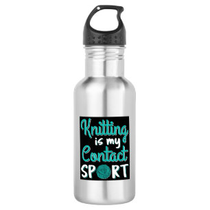Knitting Is My Contact Sport Stainless Steel Water Bottle