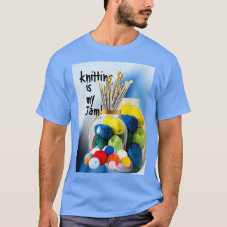 Knitting is my Jam T-Shirt