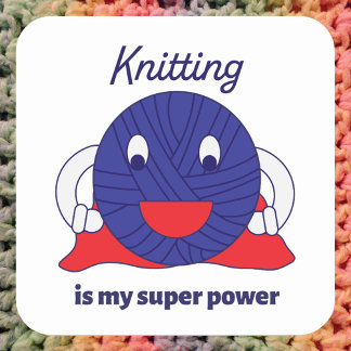 Knitting is my Super Power Funny Yarn Square Sticker