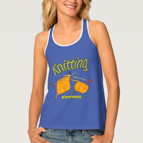 Knitting is My Therapy Knitting lover Tank Top