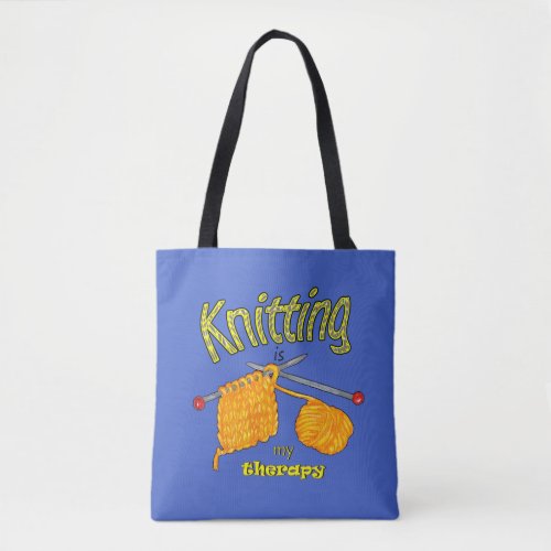 Knitting is My Therapy Knitting lover Tote Bag