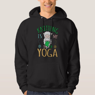 Knitting Is My Yoga Crochet  Crocheter Crafter Gra Hoodie