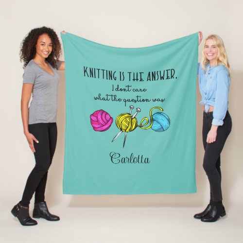 Knitting Is the Answer Funny Cute Fleece Blanket
