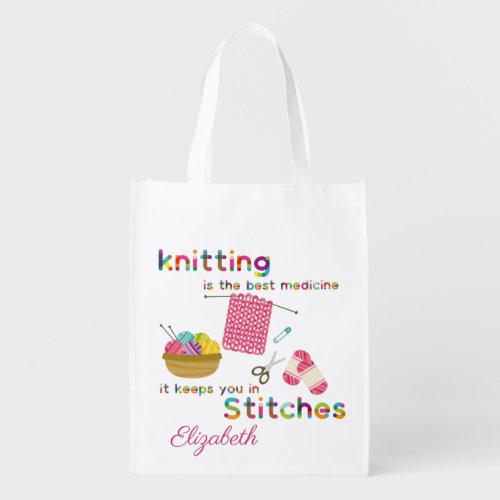 Knitting is the Best Medicine Quote  Grocery Bag