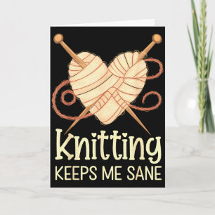 Knitting Keeps Me Sane Heartfelt Valentines Yarn D Card