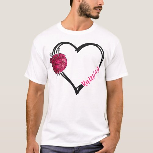 Knitting Knitting Heart T_Shirt