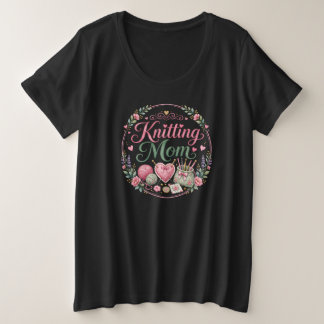 Knitting Mom - Plus Size T-Shirt