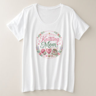Knitting Mom - Plus Size T-Shirt (White)