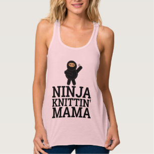 KNITTING MOM T-Shirts, NINJA Tank Top