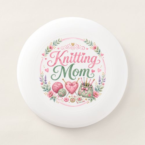 Knitting Mom - Wham-O Ultimate Frisbee