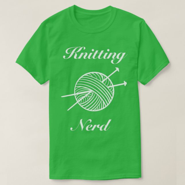 Knitting Nerd  T-Shirt (Design Front)