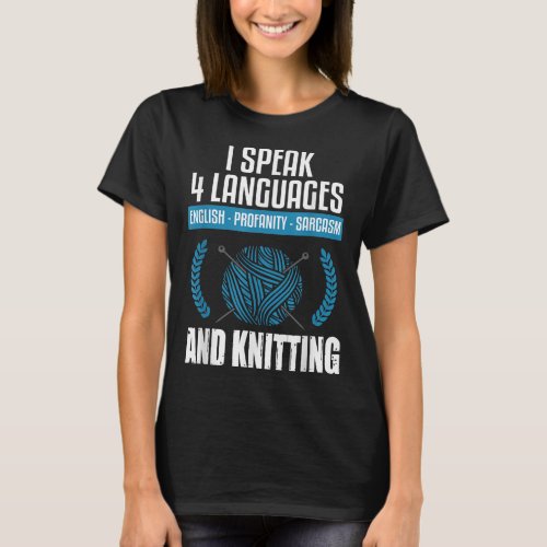 Knitting  Sarcastic Knitting Saying Funny Knitter  T_Shirt