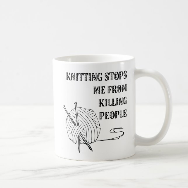 Knitting stops me from killing people mug design (Right)