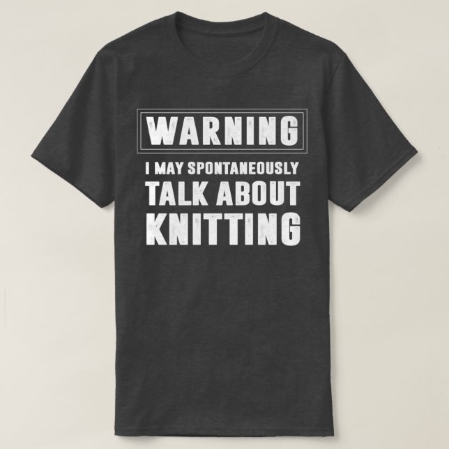 Knitting Yarn Crochet Knitter Crocheting  T-Shirt (Design Front)