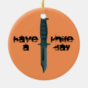 Knives Have a Knife Day Ceramic Ornament