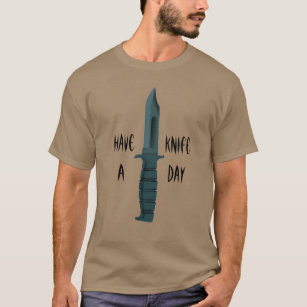 Knives Have a Knife Day Stab in the Back T-Shirt