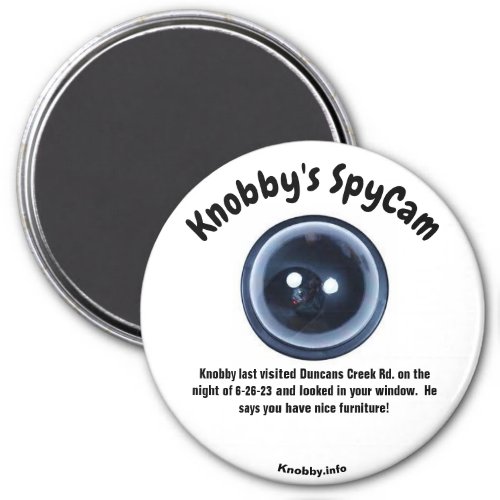 Knobbys SpyCam Duncans Creek Rd Fun   Magnet