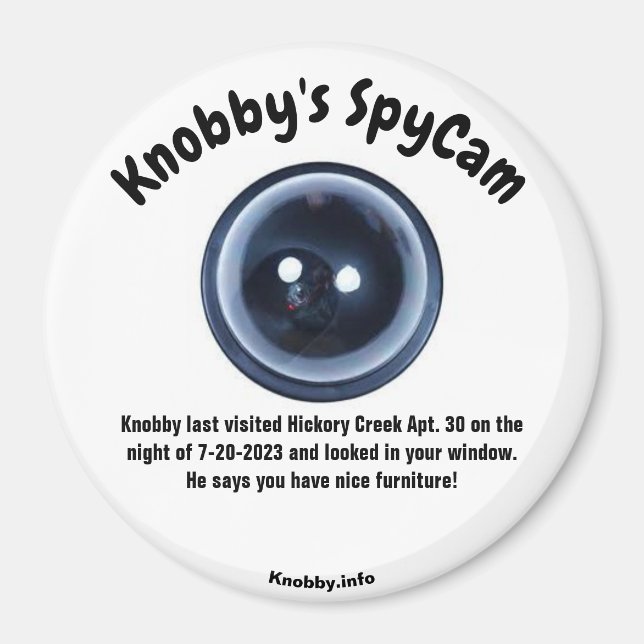 Knobby's SpyCam Hickory Creek Apt. 30 Fun Fridge Magnet (Front)