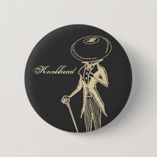 Knobhead Pinback Button
