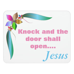 KNOCK AND THE DOOR SHALL OPEN DOOR SIGN