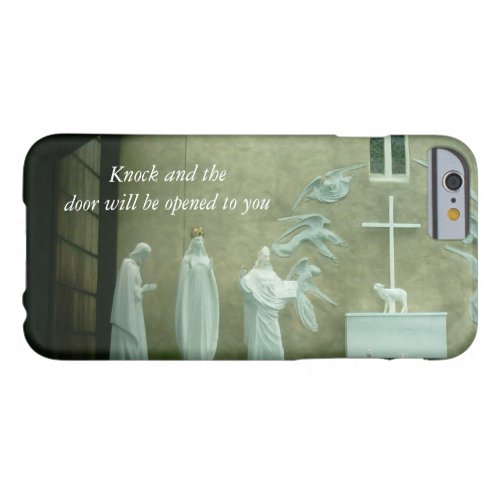 Knock and the door will be opened to you barely there iPhone 6 case