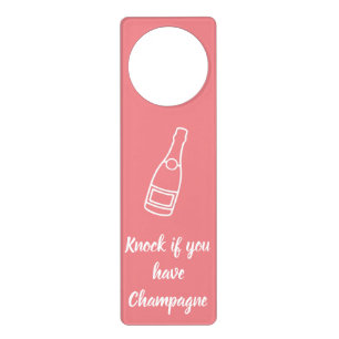 Knock if you have Champagne Door Hanger