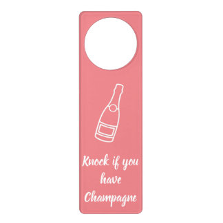 Knock if you have Champagne Door Hanger