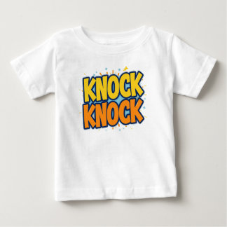 Knock knock  baby T-Shirt