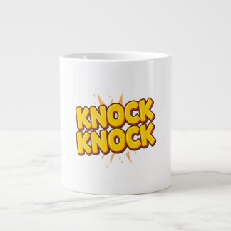 Knock knock giant coffee mug