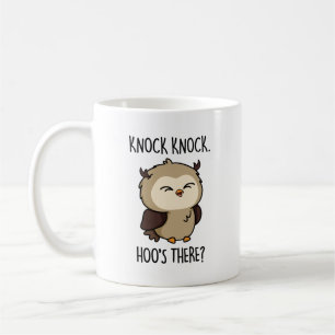 Knock Knock Hoos There Funny Owl Pun Coffee Mug