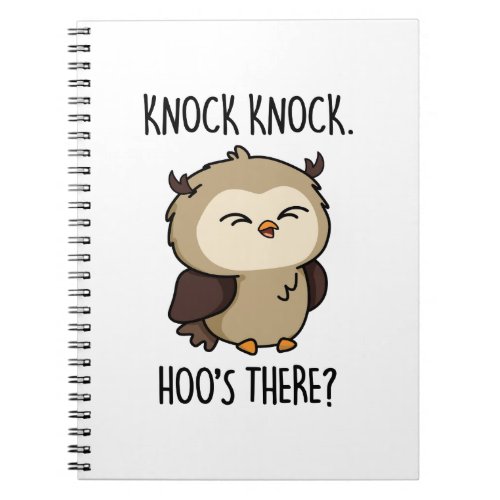 Knock Knock Hoos There Funny Owl Pun  Notebook