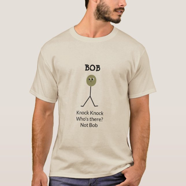 Knock Knock - It's Not Bob T-Shirt (Front)