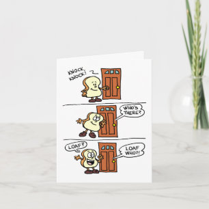 Knock Knock Loaf You Bread Greeting Card