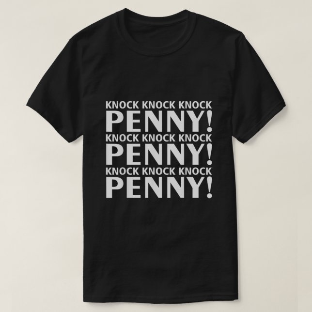Knock knock Penny Funny font  T-Shirt (Design Front)