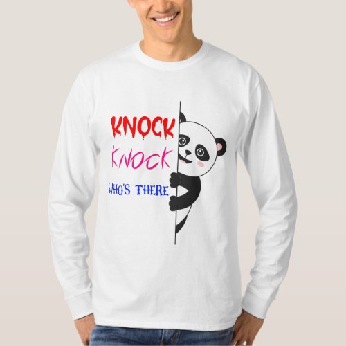 KNOCK KNOCK WHOS THERE T_Shirt