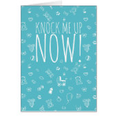 Knock me up now! (Front)