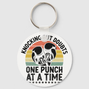 Knocking Out Doubts One Punch At A Time Boxer Spor Keychain