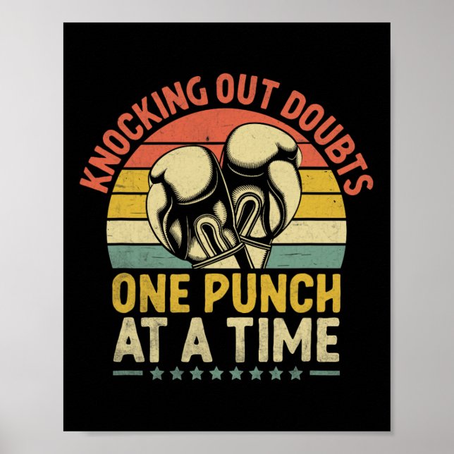 Knocking Out Doubts One Punch At A Time Boxer Spor Poster (Front)