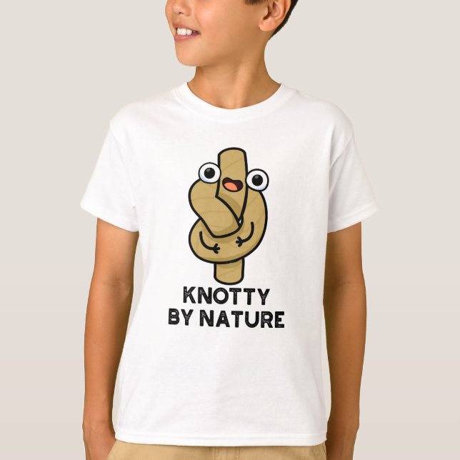 Knotty By Nature Funny Rope Pun T-Shirt (Front)