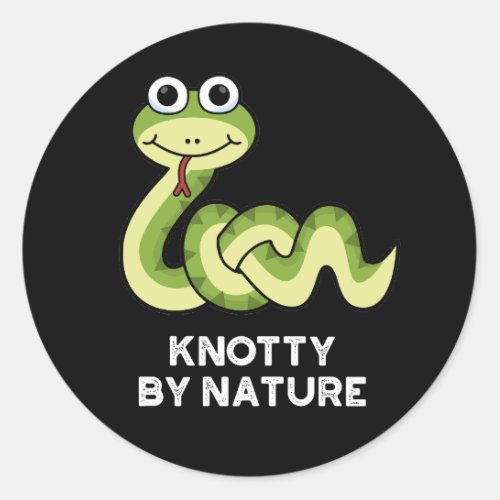 Knotty By Nature Funny Snake Pun Dark BG Classic Round Sticker