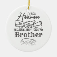 Know Heaven Beautiful Place They Have My Brother