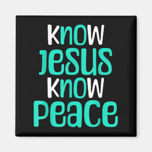 Know Jesus Know Peace Christian Faith Religious Me Magnet